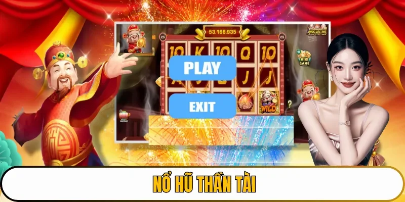 nổ hũ thần tài